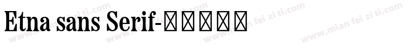Etna sans Serif字体转换